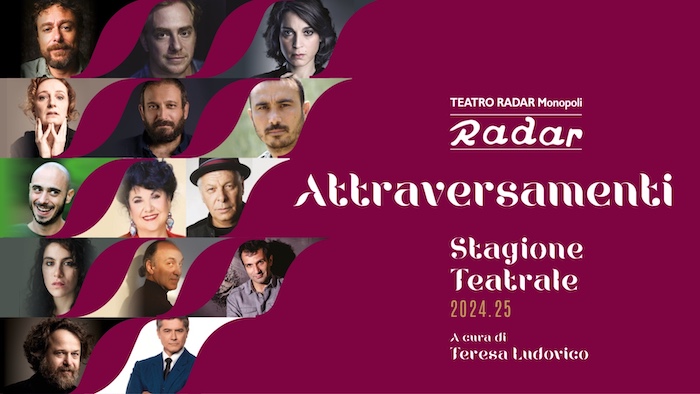 Locandina con attori della Stagione 2024/25 del Teatro Radar di Monopoli